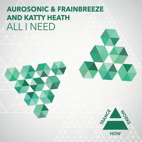 All I Need(Club Mix) - Aurosonic&Frainbreeze&Katty Heath