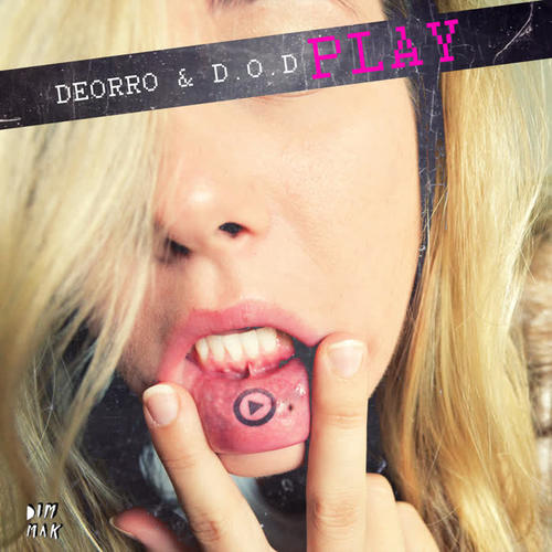 Play - Deorro&D.O.D