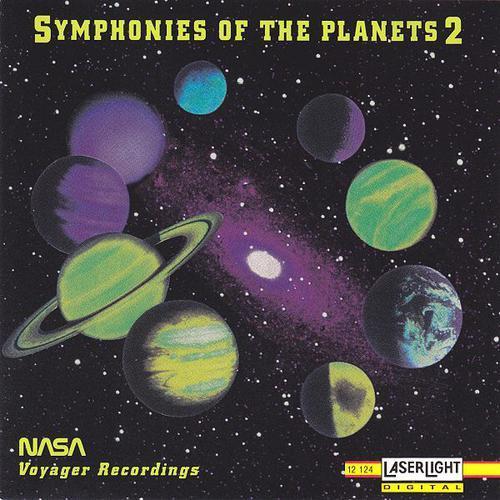 Symphonies Of The Planets 2 - NASA Voyager Recordings - N.A.S.A.