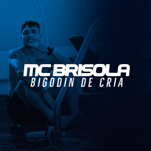 Bigodin de Cria (Explicit)