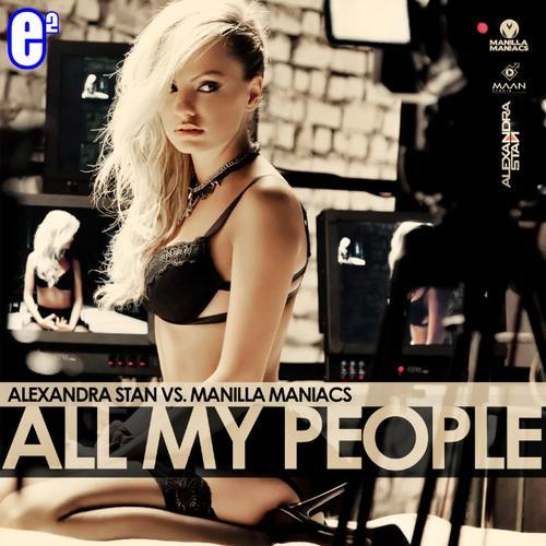 All My People - Alexandra Stan&Manilla Maniacs