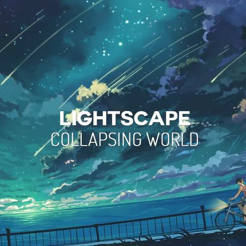 Collapsing World(Original Mix) - Lightscape