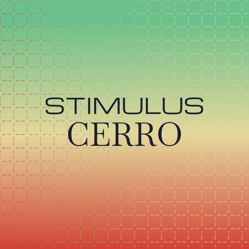 Stimulus Cerro