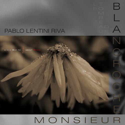 Guitar Recital: Lentini, Pablo Riva - BACH, J.S. / VISÉE, R. de / COUPERIN, L. / DUFAUT, F. / BALLARD, R. (Le Tombeau de Monsieur Blancrocher)