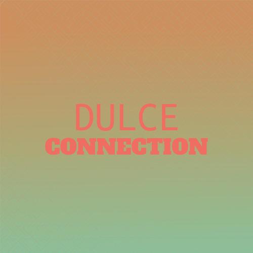 Dulce Connection