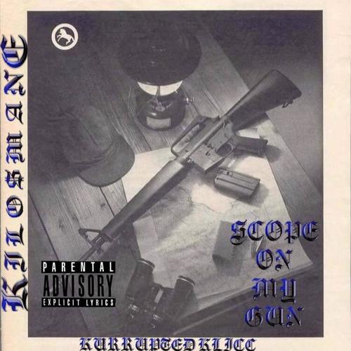 SCOPE ON MY GUN (Explicit)