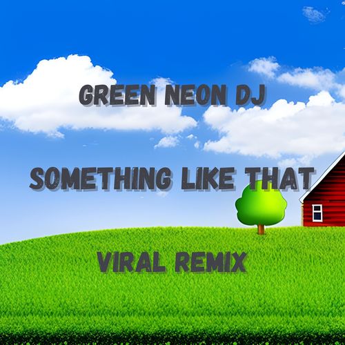 Something Like That It Was Labor Day Weekend I Was 17 (Remix)