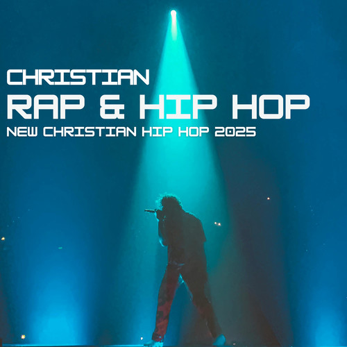 Christian Rap & Hip Hop Hits | New Christian Hip Hop 2025