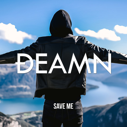 Save Me - DEAMN