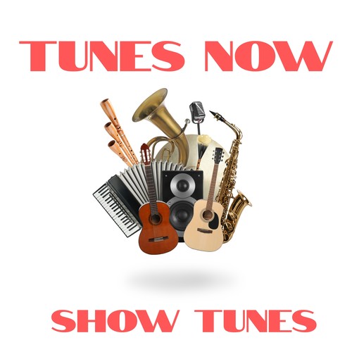 Tunes Now: Show Tunes