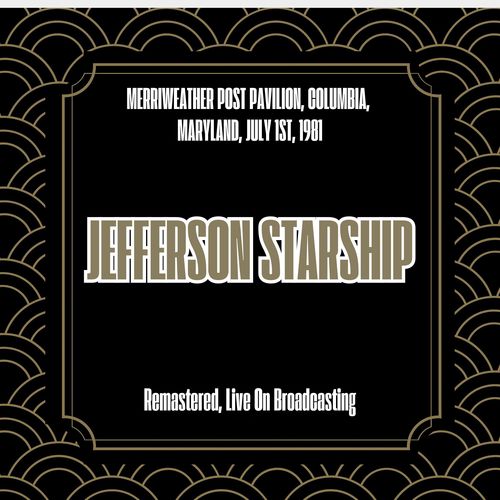 Merriweather Post Pavilion, Columbia, Maryland, July 1st, 1981 (Remastered, Live On Broadcasting)