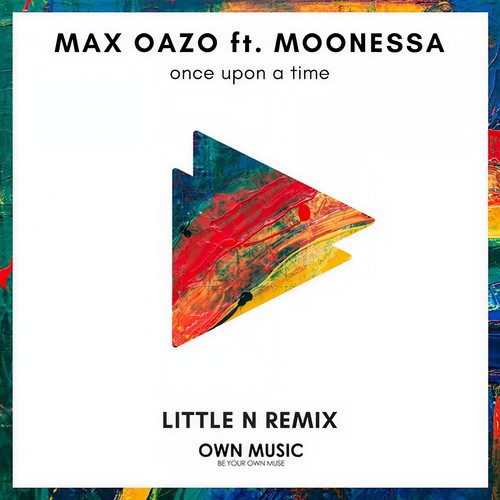 Once Upon a Time - Max Oazo&Moonessa