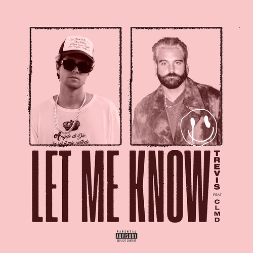 Let Me Know (Remix) [Explicit]