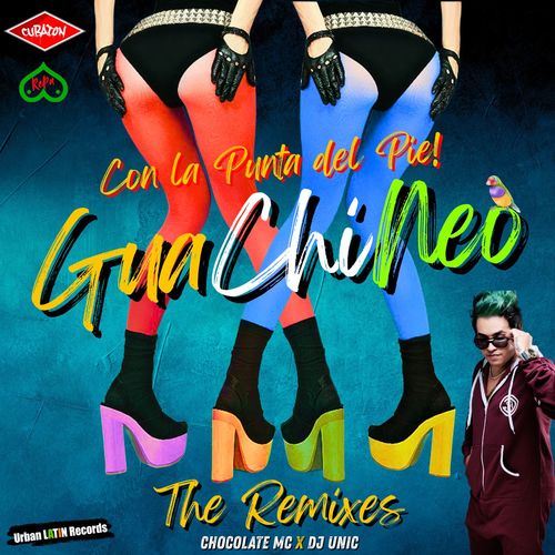 GuaChiNeo - Con La Punta del Pie (The Remixes)