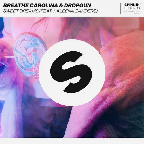 Sweet Dreams - Breathe Carolina&Dropgun&Kaleena Zanders