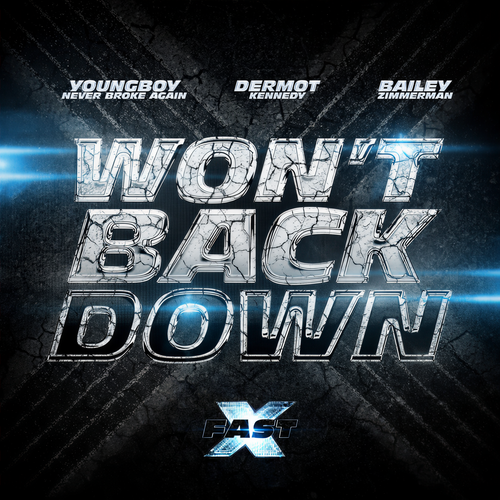 Won’t Back Down (feat. YoungBoy Never Broke Again， Dermot Kennedy & Bailey Zimmerman) - Bailey Zimmerman&Dermot Kennedy&Youngboy Never Broke Again