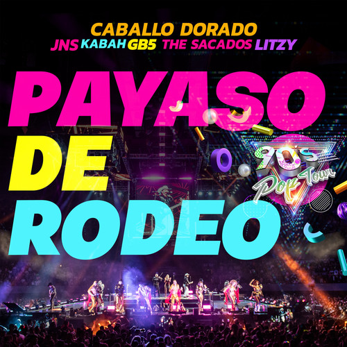 Payaso de Rodeo (90's Pop Tour Arena 20)