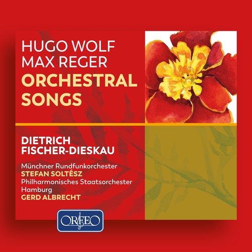 Orchestral Songs (Baritone) - WOLF, H. / REGER, M. (Fischer-Dieskau, G. Albrecht, Soltész)