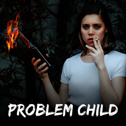 Problem Child (Explicit)