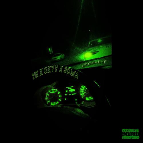 Rent (feat. LvhOxyy & Jowa) [Explicit]