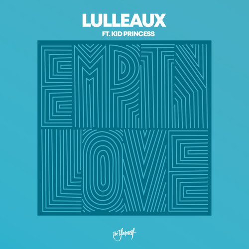 Empty Love - Lulleaux&Kid Princess