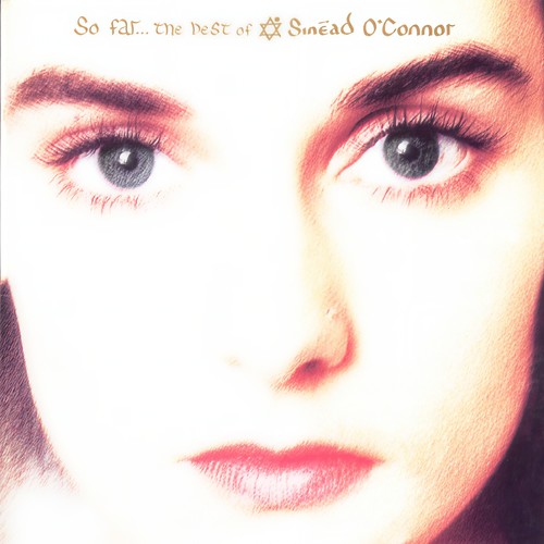 So Far... The Best Of Sinéad O'Connor