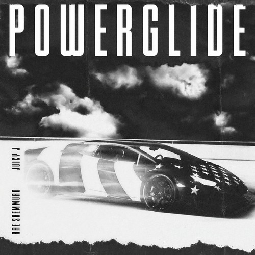 Powerglide - Rae Sremmurd&Swae Lee&Slim Jxmmi&Juicy J