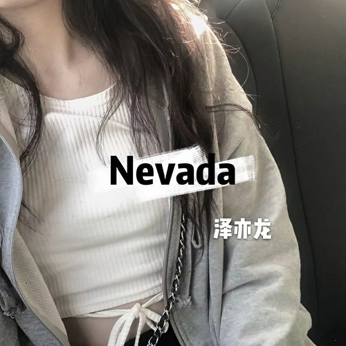 Nevada - 泽亦龙