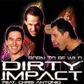 Dirty Impact&Chris Antonio