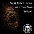 Derek Case&Jobani