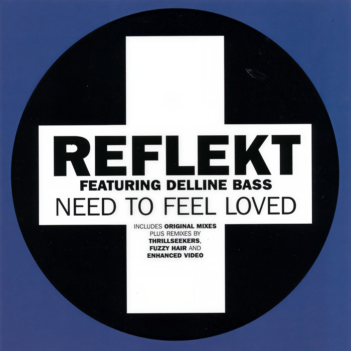 Need to Feel Loved (Adam K and Soha Vocal Mix) - Reflekt&&delline bass