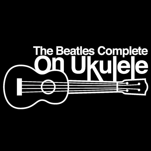 The Beatles Complete On Ukulele&Kathryn Raio