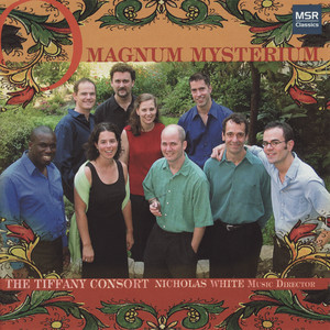 Alleluia! Puer Natus Est Nobis: O Magnum Mysterium - Tiffany Consort